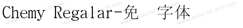 Chemy Regalar字体转换